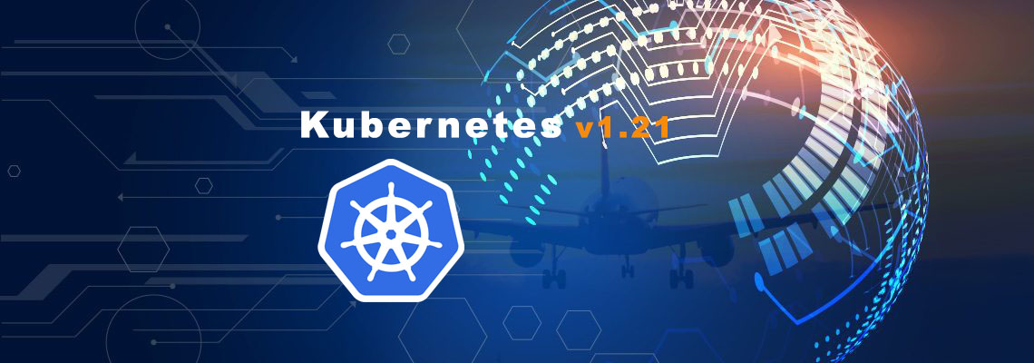 Kubernetes 1.21